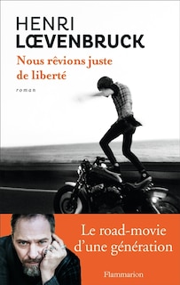 Couverture_Nous rêvions juste de liberté