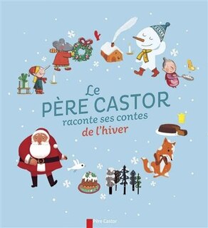Front cover_Le Père Castor raconte ses contes de l'hiver