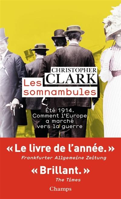 Front cover_Les somnambules : été 1914, comment l'Europe a marché vers la guerre