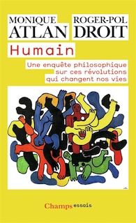 Front cover_Humain : une enquête philosophique sur ces révolutions qui changent nos vies