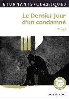 Front cover_Le dernier jour d'un condamné : texte intégral