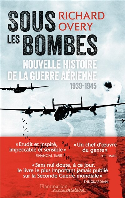Couverture_Sous les bombes : nouvelle histoire de la guerre aérienne (1939-1945)