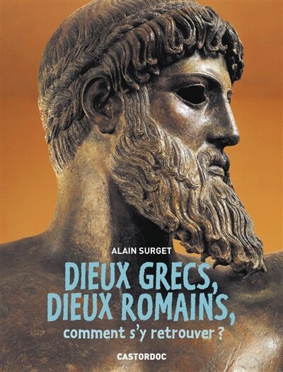 Couverture_Dieux grecs, dieux romains, comment s'y retrouver ?