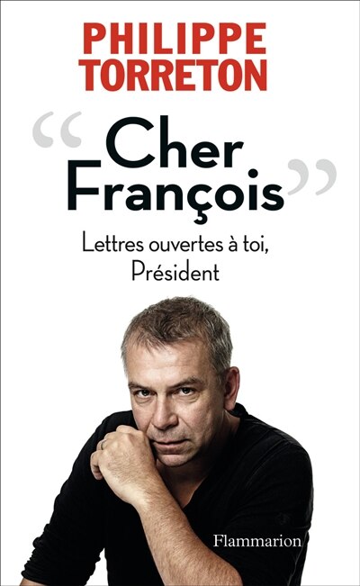 Front cover_Cher François : lettres ouvertes à toi, Président