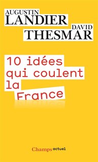Couverture_10 idées qui coulent la France