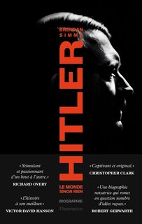 Couverture_Hitler : le monde sinon rien : biographie