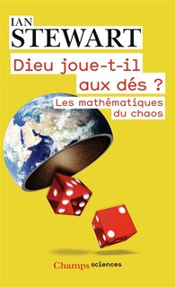 Front cover_Dieu joue-t-il aux dés ? : les nouvelles mathématiques du chaos