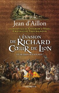 Couverture_L'évasion de Richard Coeur de Lion : et autres aventures