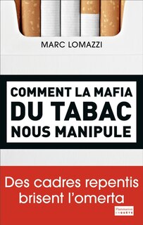 Front cover_Comment la mafia du tabac nous manipule