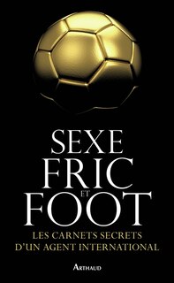 Couverture_Sexe, fric et foot