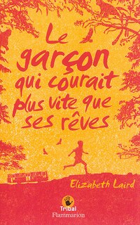 Couverture_Le garçon qui courait plus vite que ses rêves