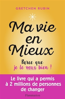 Front cover_Ma vie en mieux : parce que je le veux bien !