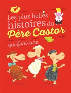 Front cover_Les plus belles histoires du Père Castor qui font rire