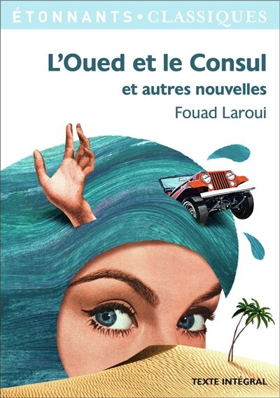 Front cover_L'oued et le consul : et autres nouvelles