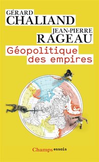 Couverture_Géopolitique des empires : des pharaons à l'imperium américain