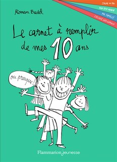 Couverture_Le carnet à remplir de mes 10 ans