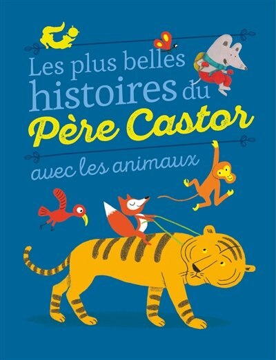 Front cover_Les plus belles histoires du Père Castor avec les animaux
