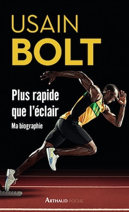 Usain Bolt Plus rapide que l'éclair