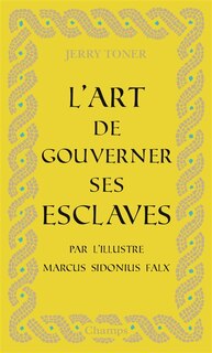 Couverture_L' art de gouverner ses esclaves