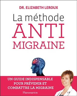 Couverture_La méthode anti-migraine : un guide indispensable pour prévenir et combattre la migraine