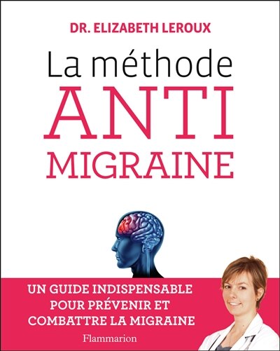 Couverture_La méthode anti-migraine : un guide indispensable pour prévenir et combattre la migraine