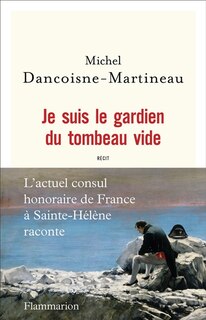 Couverture_Je suis le gardien du tombeau vide