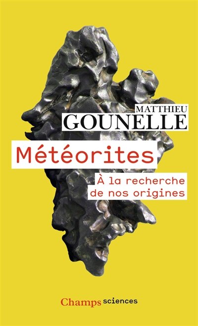 Météorites: à la recherche de nos origines