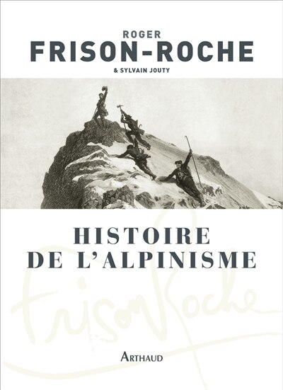 Couverture_Histoire de l'alpinisme