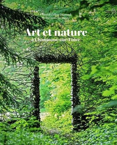 Art et nature à Chaumont-sur-Loire