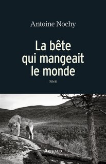 Couverture_La bête qui mangeait le monde
