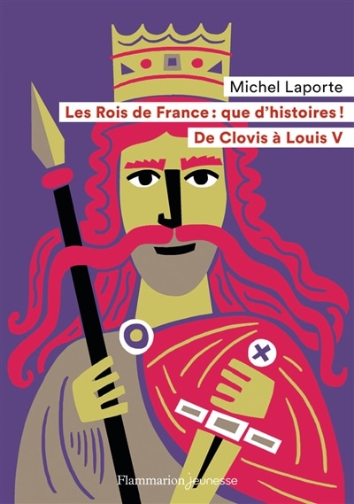 Front cover_Les rois de France, que d'histoires !