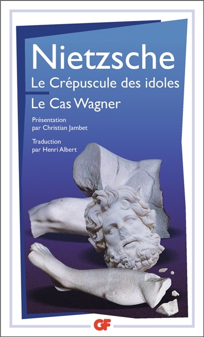 Front cover_Le crépuscule des idoles ; Le cas Wagner