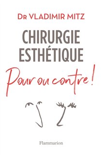 Front cover_Chirurgie esthétique, pour ou contre !