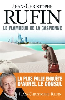 Couverture_LE FLAMBEUR DE LA CASPIENNE