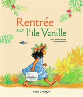 Front cover_Rentr&eacute;e sur l'&icirc;le Vanille