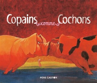 Front cover_Copains comme cochons