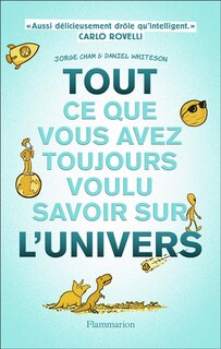 Couverture_TOUT CE QUE VOUS AVEZ TOUJOURS VOULU SAVOIR SUR L'UNIVERS