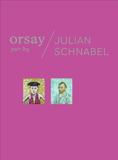 Front cover_Orsay par Julian Schnabel