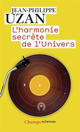 L' harmonie secrète de l'Univers