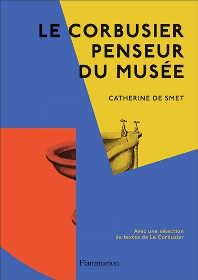 Couverture_Le Corbusier, penseur du mus&eacute;e
