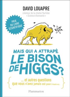 Front cover_Mais qui a attrapé le bison de Higgs ?
