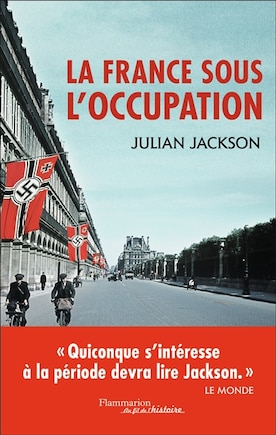 La France sous l'Occupation: 1940-1944