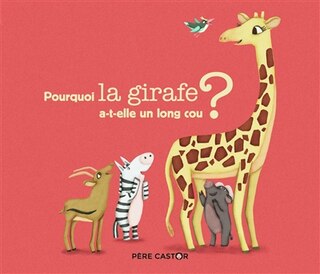 Front cover_Pourquoi la girafe a-t-elle un long cou ?