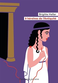 Couverture_9 héroïnes de l'Antiquité