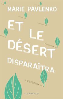 Front cover_ET LE DÉSERT DISPARAÎTRA
