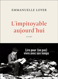 Front cover_L'impitoyable aujourd'hui : essai
