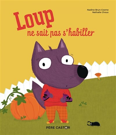Couverture_Loup ne sait pas s'habiller