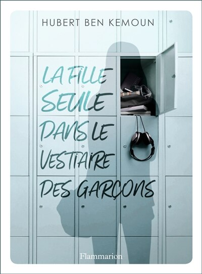 Front cover_La fille seule dans le vestiaire des garçons