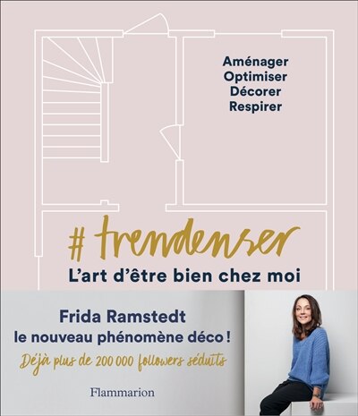 Front cover_#Trendenser, l'art d'être bien chez moi : aménager, optimiser, décorer, respirer