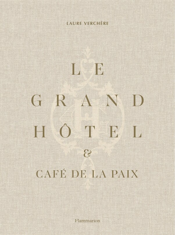 Front cover_Le Grand Hôtel & Café de la paix